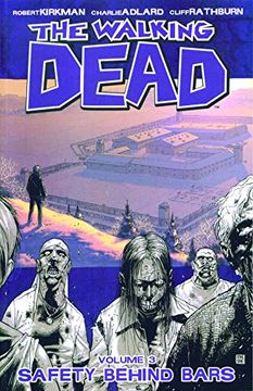 portada Walking Dead 3 Safety Behind Bars: 03 (The Walking Dead, 3) (in English)