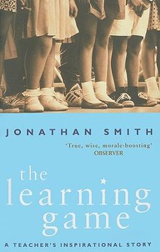 portada the learning game: a teacher's inspirational story