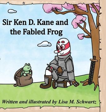 portada Sir Ken D. Kane and the Fabled Frog (in English)