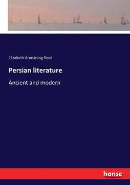 portada Persian literature: Ancient and modern (en Inglés)
