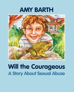 portada will the courageous: a story about sexual abuse (in English)
