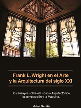 portada Frank l. Wright en el Arte y la Arquitectura del Siglo xxi
