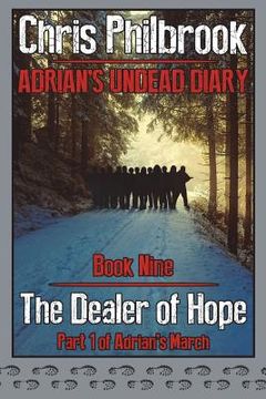 portada The Dealer of Hope: Adrian's Undead Diary Book Nine (en Inglés)