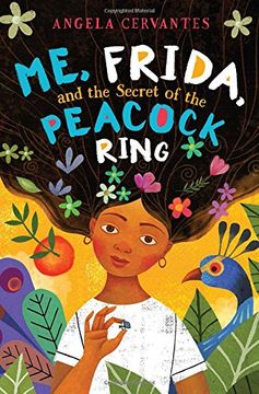 portada Me, Frida, and the Secret of the Peacock Ring (en Inglés)