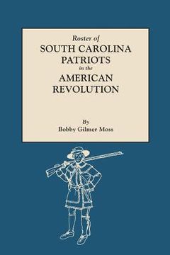 portada roster of south carolina patriots in the american revolution (en Inglés)