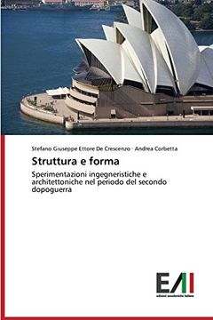 portada Struttura e forma: Sperimentazioni ingegneristiche e architettoniche nel periodo del secondo dopoguerra (Italian Edition)