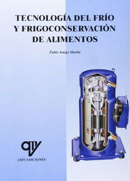 portada Tecnología del Frío y Frigoconservación de Alimentos (in Spanish)