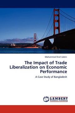 portada the impact of trade liberalization on economic performance (en Inglés)