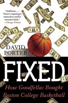 portada fixed: how goodfellas bought boston college basketball (en Inglés)