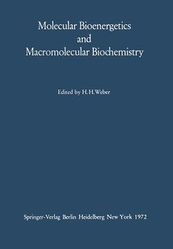 portada molecular bioenergetics and macromolecular biochemistry: meyerhof-symposium heidelberg, july 5 8, 1970