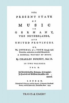 portada the present state of music in germany, the netherlands and united provinces. [vol.2. - 366 pages. facsimile of the first edition, 1773.] (en Inglés)