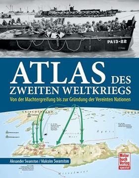 portada Atlas des Zweiten Weltkriegs: Von der Machtergreifung bis zur Gründung der Vereinten Nationen (en Alemán)
