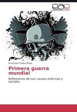 portada Primera guerra mundial: Reflexiones de sus causas externas y sociales (Spanish Edition)
