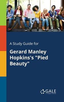 portada A Study Guide for Gerard Manley Hopkins's "Pied Beauty" (en Inglés)