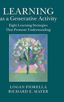 portada Learning as a Generative Activity: Eight Learning Strategies That Promote Understanding (en Inglés)