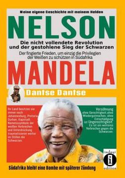 portada Nelson Mandela - die Nicht Vollendete Revolution und der Gestohlene Sieg der Schwarzen (in German)