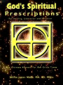 portada god's spiritual prescriptions: for healing, liberation and salvation (en Inglés)