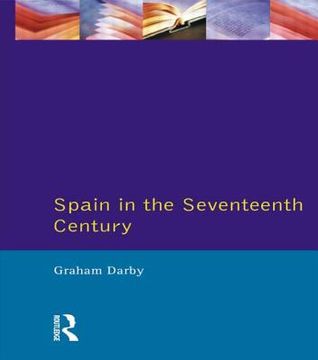 portada spain in the seventeenth centu (en Inglés)