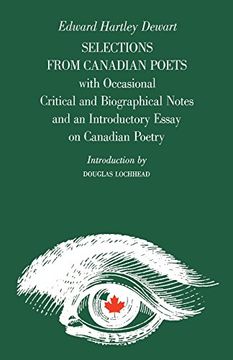 portada Selections From Canadian Poets: With Occasional Critical and Biographical Notes and an Introductory Essay on Canadian Poetry (Heritage) (en Inglés)