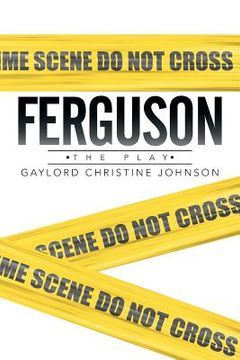 portada Ferguson: The Play (en Inglés)