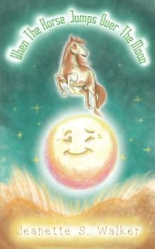 portada When the Horse Jumps Over the Moon (en Inglés)