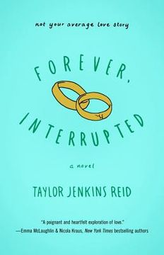 portada Forever, Interrupted: A Novel (in English)