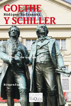 portada Goethe y Schiller. Historia de una Amistad (in Spanish)