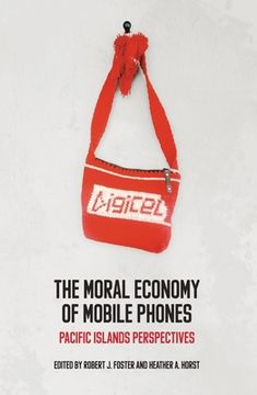 portada The Moral Economy of Mobile Phones: Pacific Islands Perspectives (en Inglés)