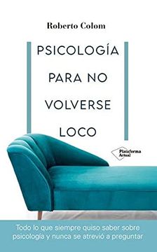 portada Psicologia Para no Volverse Loco (in Spanish)