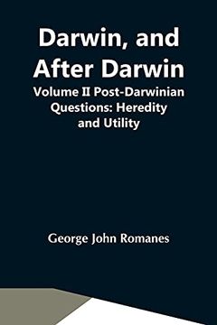 portada Darwin, and After Darwin, Volume ii Post-Darwinian Questions: Heredity and Utility 