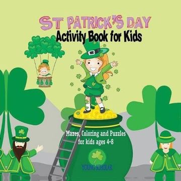 portada St. Patrick's Day Activity Book for Kids: Mazes, Coloring and Puzzles for Kids 4 - 8