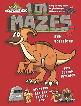 portada 101 Mazes for Kids 2: Super Kidz Book. Children - Ages 4-8. Cartoon Happy Tall Dinosaur, red w Custom art Interior. 101 Puzzles w. (Superkidz - Dinosaur 101 Mazes for Kids) 