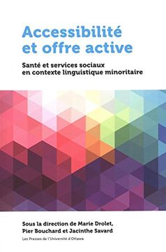 portada Accessibilité et offre active: Santé et services sociaux en contexte linguistique minoritaire (Health and Society)