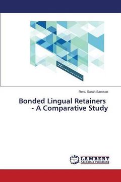 portada Bonded Lingual Retainers - A Comparative Study
