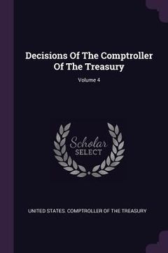 portada Decisions Of The Comptroller Of The Treasury; Volume 4 (en Inglés)