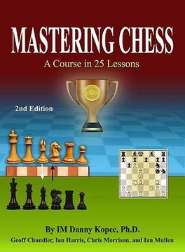 portada Mastering Chess: A Course in 25 lessons (Third Printing)