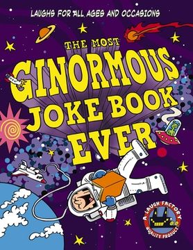 portada The Most Ginormous Joke Book Ever: Laughs for All Ages and Occasions (en Inglés)