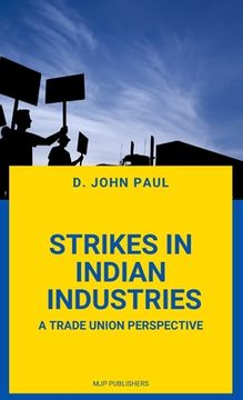 portada Strikes in Indian Industries a Trade Union Perspective (in English)