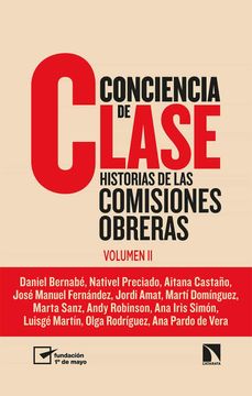 portada Conciencia de Clase: Historias de las Comisiones Obreras (Vol. 2): 830 (Mayor) (in Spanish)