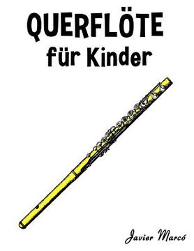 portada Querflöte Für Kinder: Weihnachtslieder, Klassische Musik, Kinderlieder, Traditionelle Lieder Und Volkslieder! (in German)