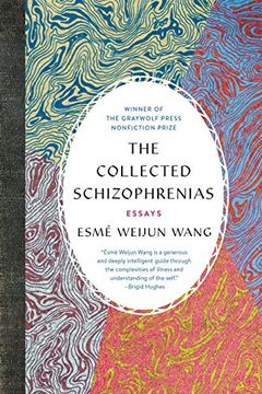 portada The Collected Schizophrenias: Essays (in English)