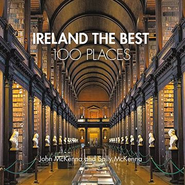 portada Ireland the Best 100 Places: Extraordinary Places and Where Best to Walk, Eat and Sleep (en Inglés)