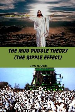 portada The Mud Puddle Theory: The Ripple Effect (en Inglés)