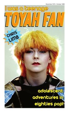 portada I Was A Teenage Toyah Fan (en Inglés)