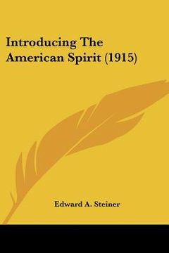 portada introducing the american spirit (1915) (en Inglés)