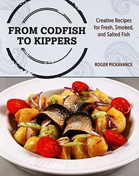portada From Codfish to Kippers: Creative Recipes for Fresh, Smoked, and Salted Fish 