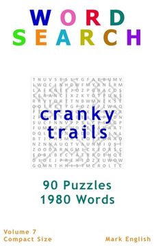 portada Word Search: Cranky Trails, 90 Puzzles, 1980 Words, Volume 7, Compact 5"x 8" Size (en Inglés)