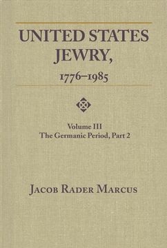 portada United States Jewry, 1776-1985: Volume 3, the Germanic Period, Part 2 Vol. 3