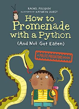 portada How to Promenade With a Python (And not get Eaten): 1 (Polite Predators) (in English)