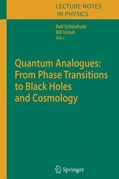 portada quantum analogues: from phase transitions to black holes and cosmology
